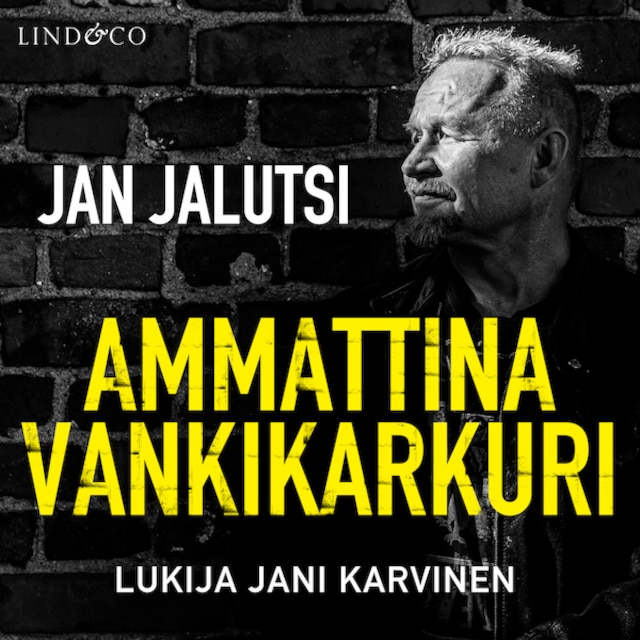 Book cover for Ammattina vankikarkuri - Osa 1