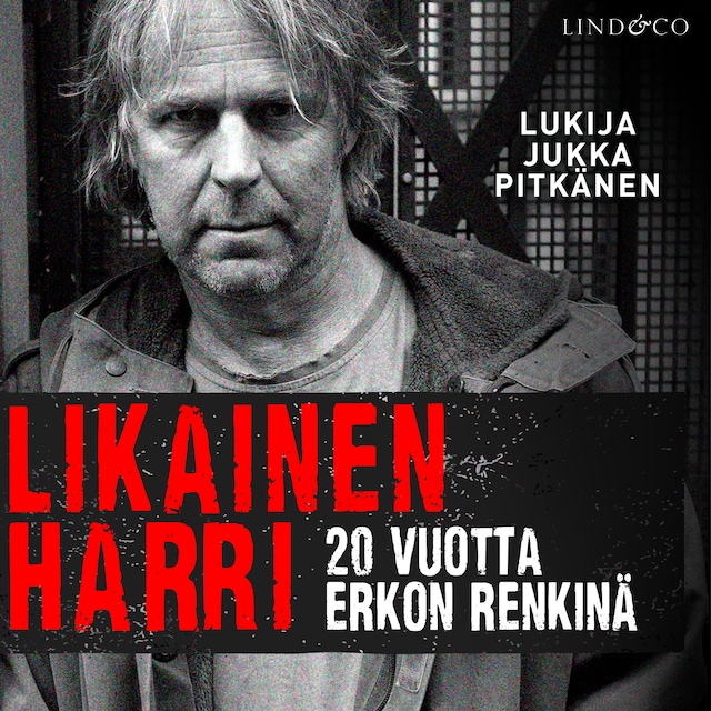 Boekomslag van Likainen Harri – 20 vuotta Erkon renkinä