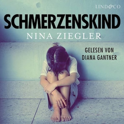 Cover von Schmerzenskind. Aus der Hölle meiner Kindheit in ein glückliches Leben