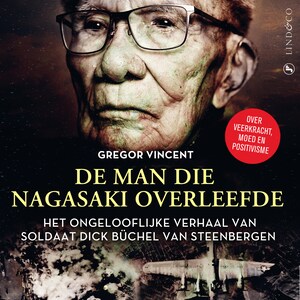 De man die Nagasaki overleefde - luisterboek