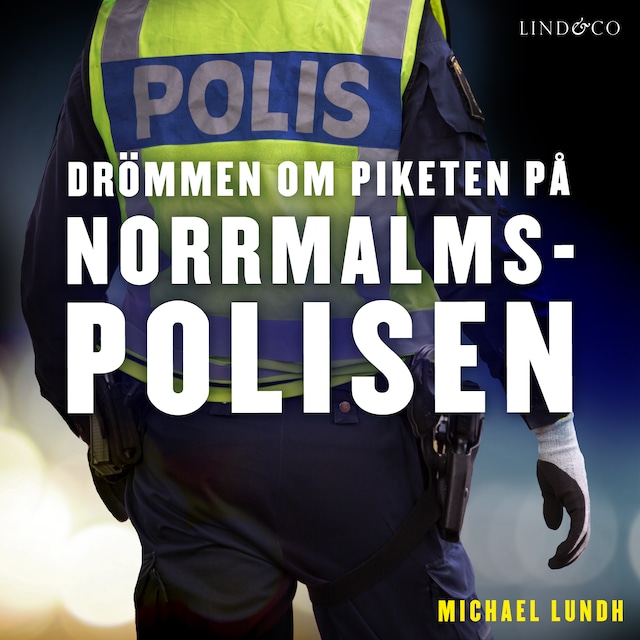 Buchcover für Drömmen om piketen på Norrmalmspolisen