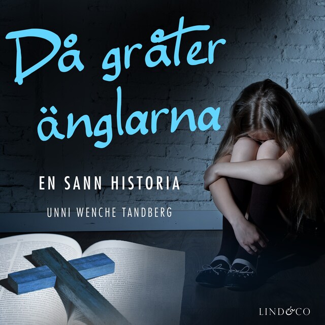 Couverture de livre pour Då gråter änglarna: En sann historia