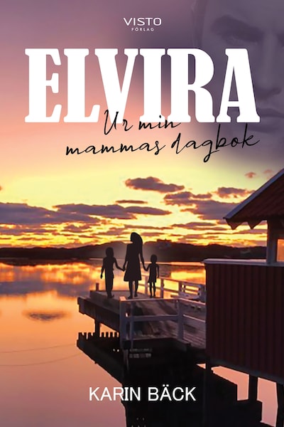Elvira - Ur min mammas dagbok