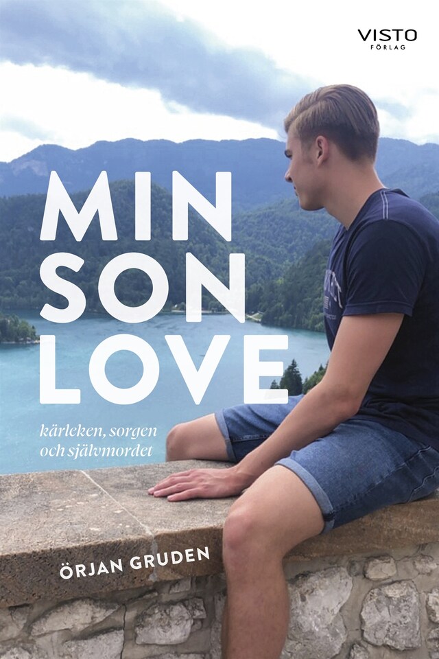 Book cover for Min son Love - Kärleken, sorgen och självmordet