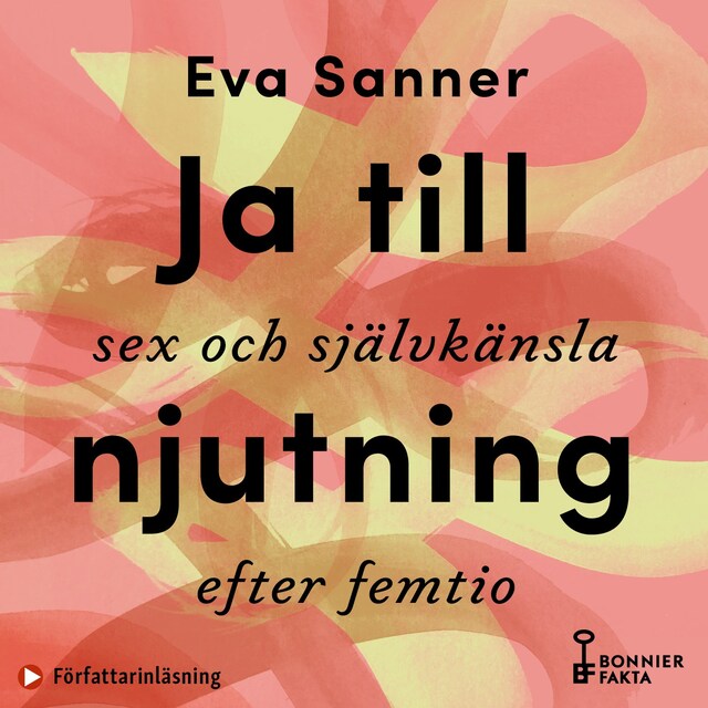 Okładka książki dla Ja till njutning : sex och självkänsla efter femtio