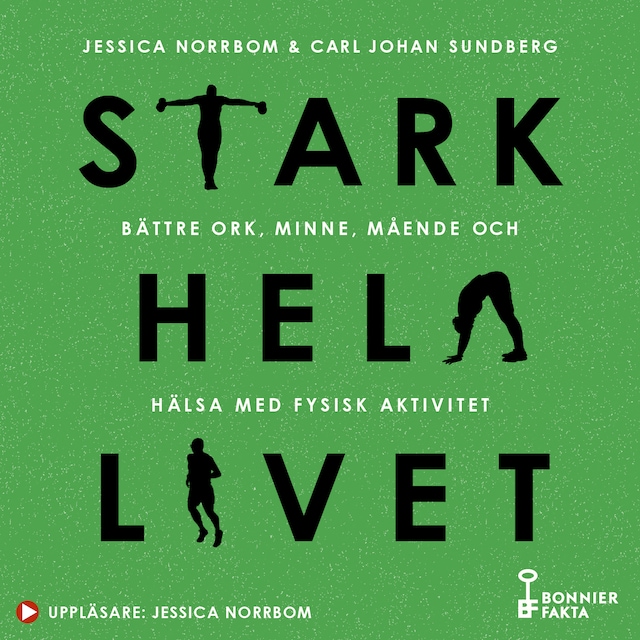 Portada de libro para Stark hela livet : bättre ork, minne, mående och hälsa med fysisk aktivitet