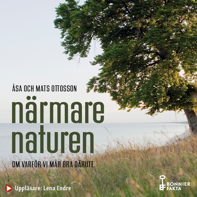 Book cover for Närmare naturen : vetenskap och vetskap om varför vi mår bra därute