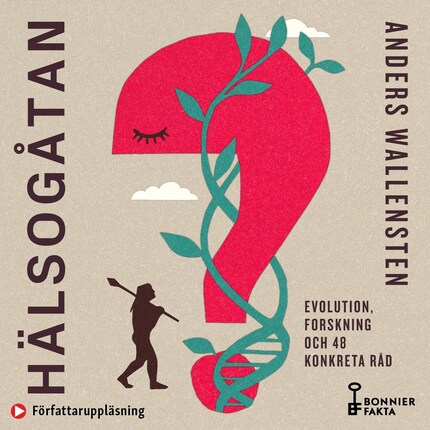 Hälsogåtan : evolution, forskning och 48 konkreta råd bookCoverFor