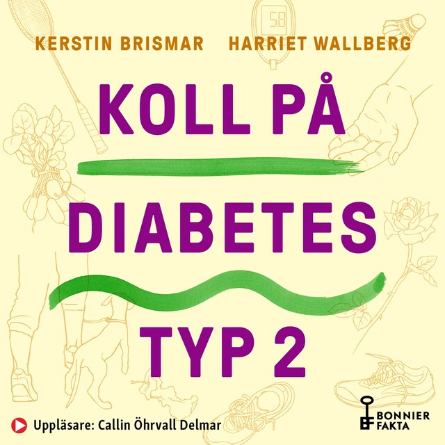 Book cover for Koll på diabetes typ 2 : symtom, behandlingar & allt du kan göra själv