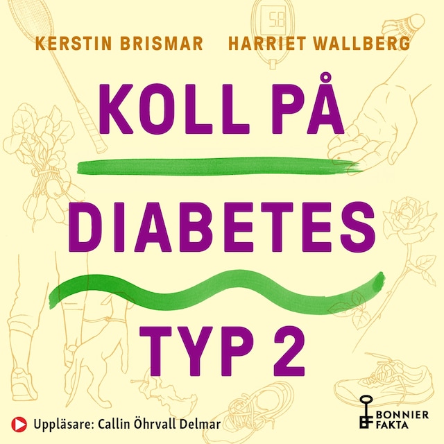 Bokomslag för Koll på diabetes typ 2 : symtom, behandlingar & allt du kan göra själv