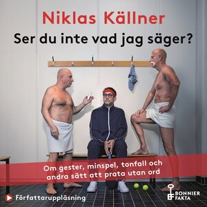Ser du inte vad jag säger? : Om gester, minspel, tonfall och andra sätt att prata utan ord bookCoverFor