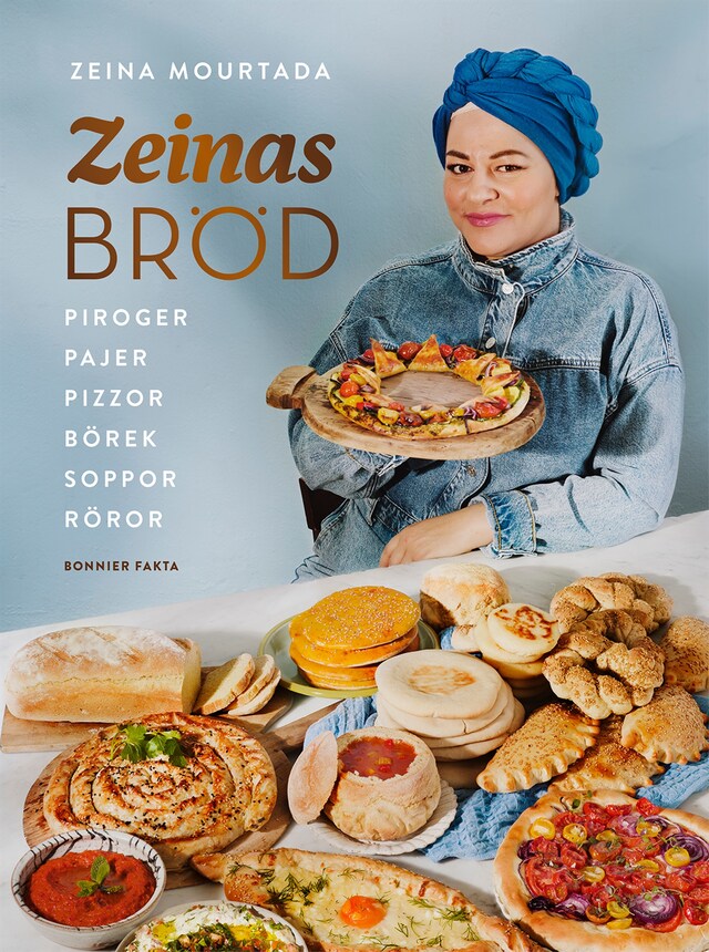 Bogomslag for Zeinas bröd : piroger, pajer, pizzor, börek, röror, soppor