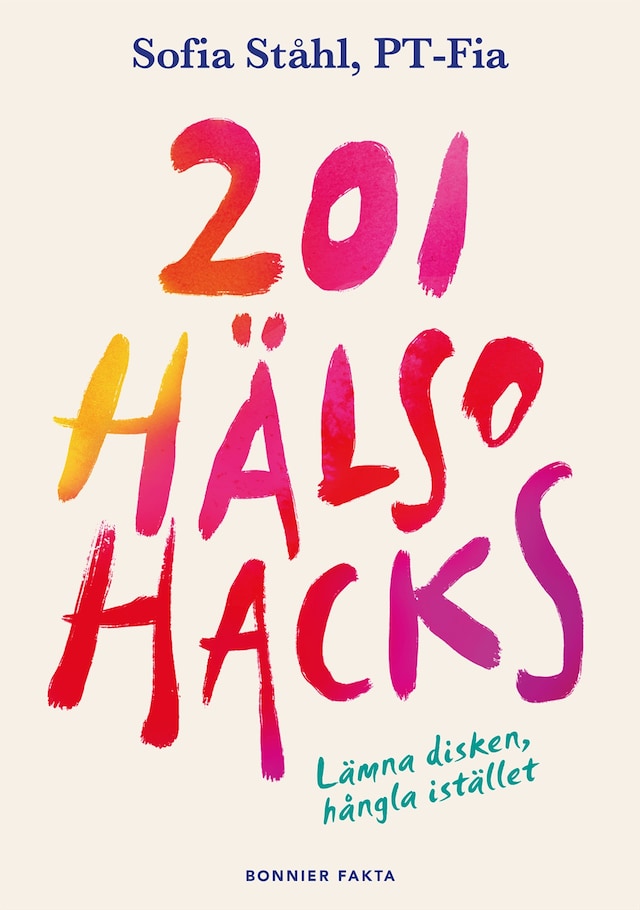 Buchcover für 201 hälsohacks : lämna disken, hångla istället