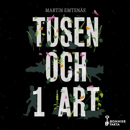 Tusen och 1 art : om biologisk mångfald och mänsklig enfald bookCoverFor