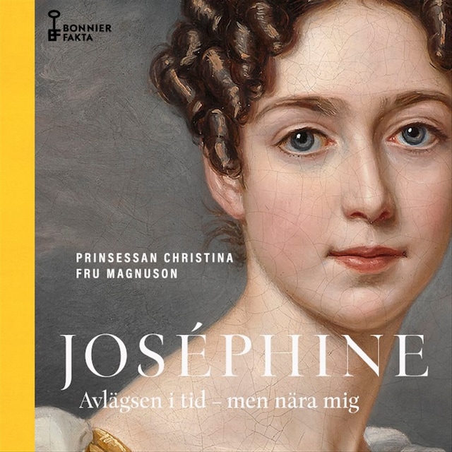 Book cover for Joséphine : avlägsen i tid - men nära mig