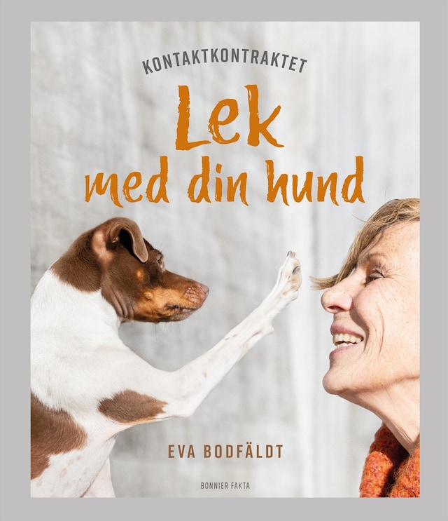 Bokomslag för Kontaktkontraktet : lek med din hund