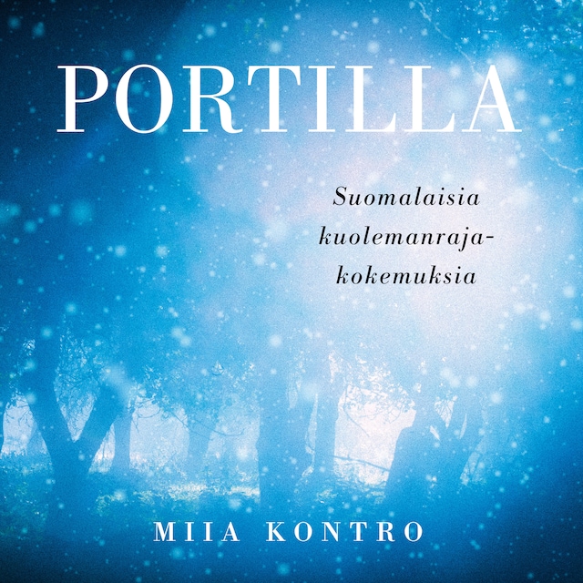 Buchcover für Portilla – Suomalaisia kuolemanrajakokemuksia