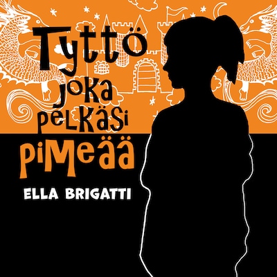 Tyttö joka pelkäsi pimeää