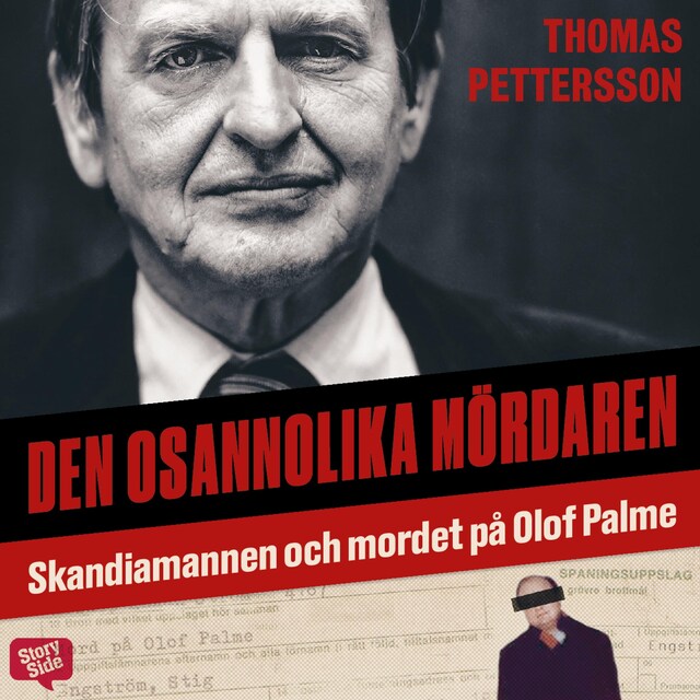 Book cover for Den osannolika mördaren – Skandiamannen och mordet på Olof Palme