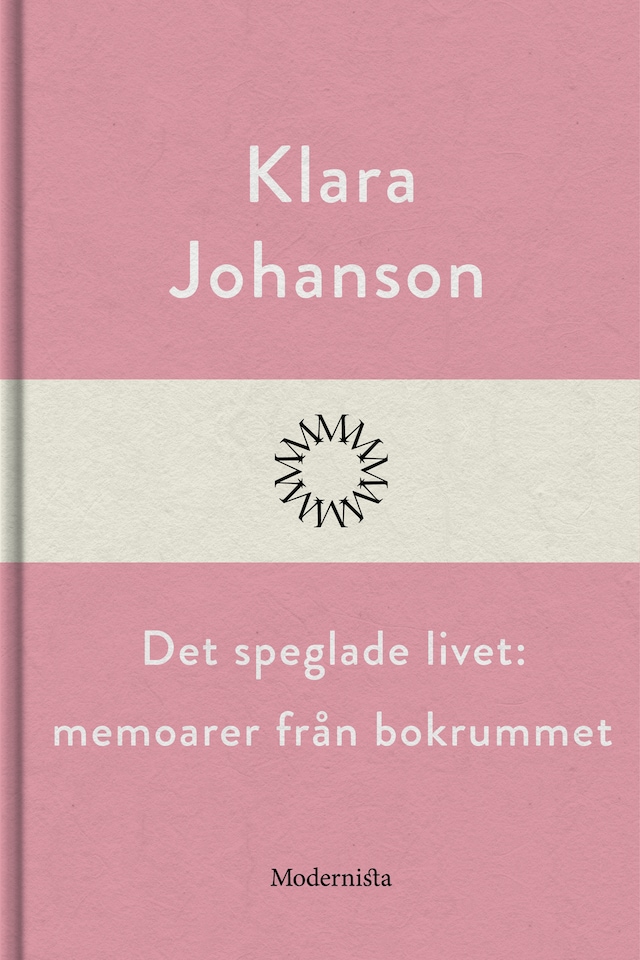 Book cover for Det speglade livet: memoarer från bokrummet