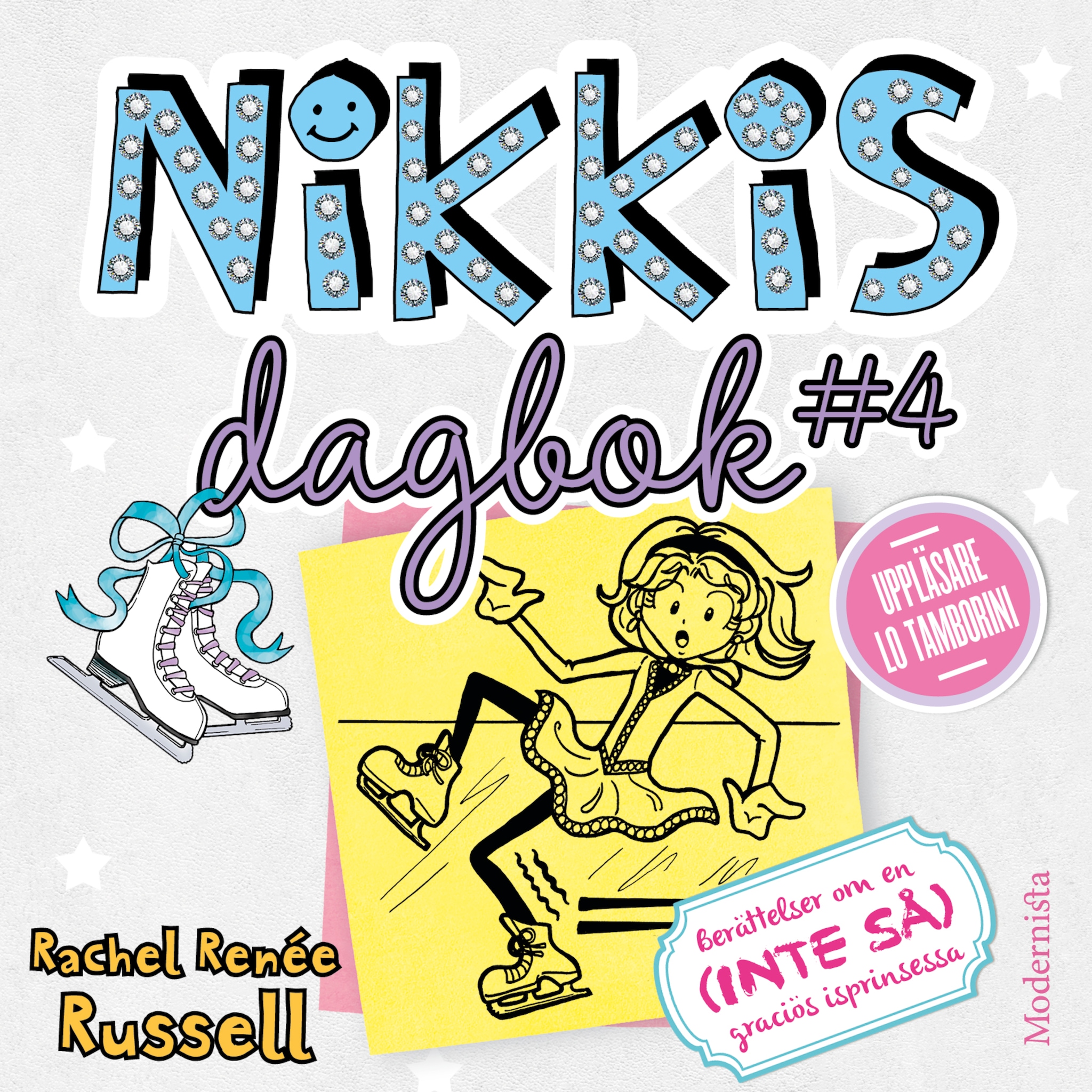 Nikkis dagbok #4: Berättelser om en (INTE SÅ) graciös isprinsessa ilmaiseksi