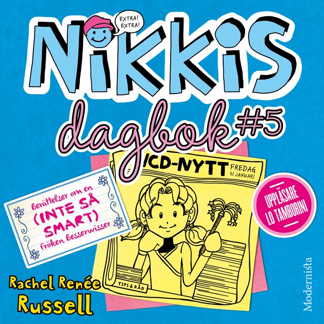 Copertina del libro per Nikkis dagbok #5: Berättelser om en (INTE SÅ SMART) Fröken Besserwisser