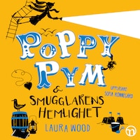 Poppy Pym och smugglarens hemlighet
