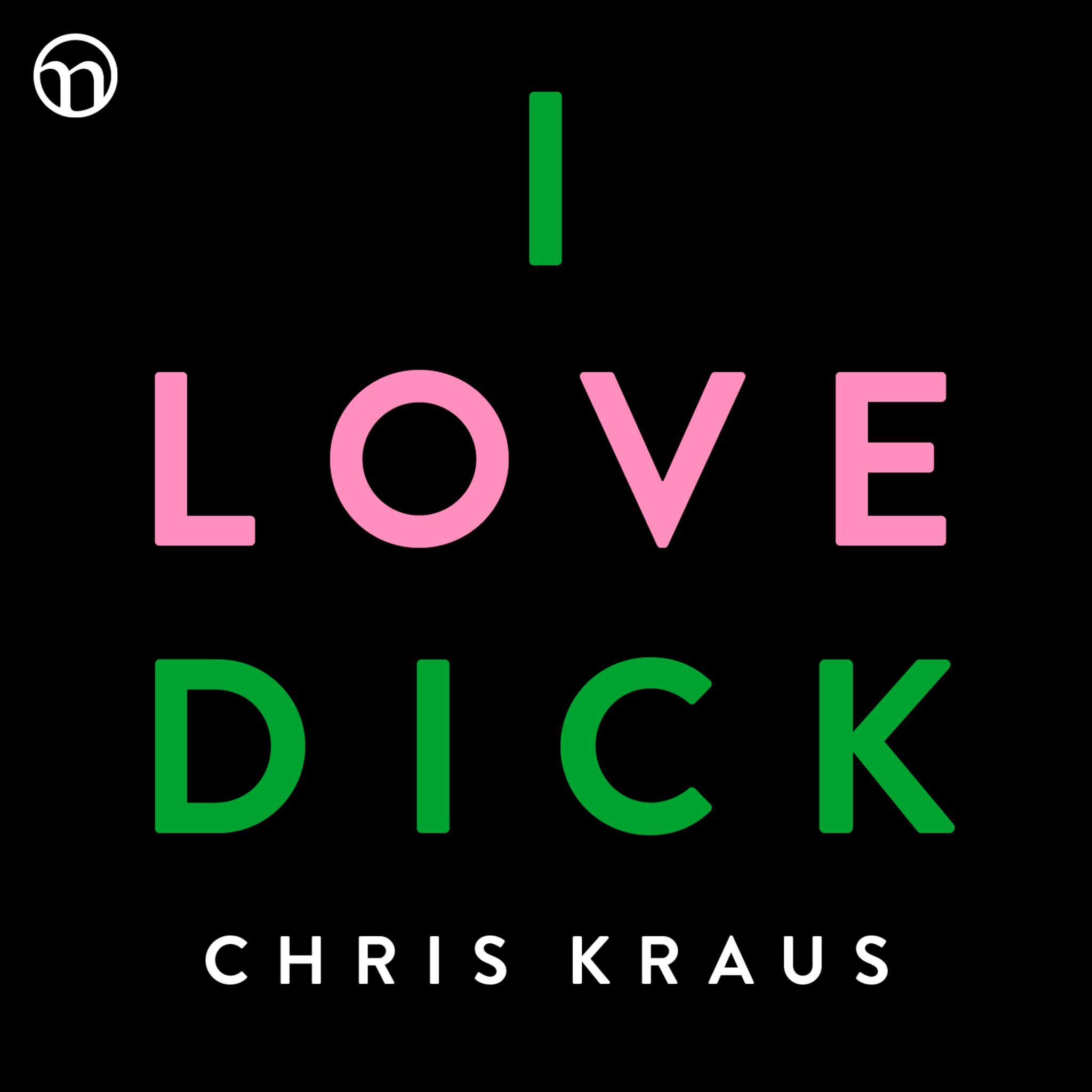 I Love Dick