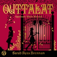 Outtalat (Lynburn Legacy-trilogin del 1)