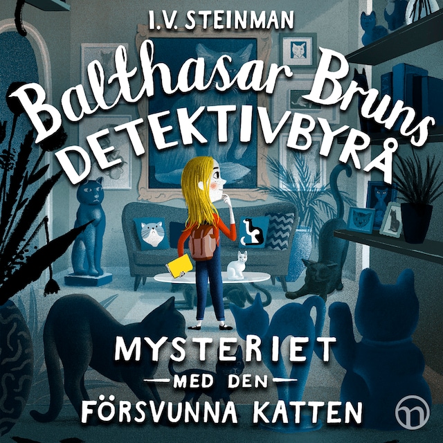 Copertina del libro per Balthasar Bruns detektivbyrå: Mysteriet med den försvunna katten