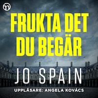 Frukta det du begär