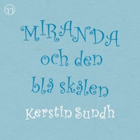 Miranda och den blå skålen