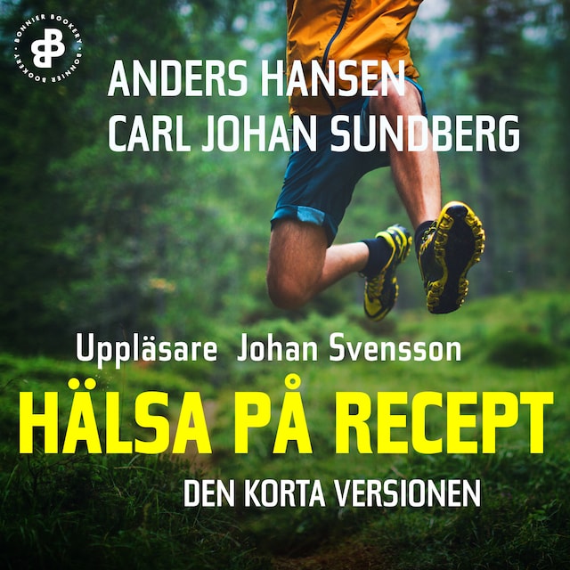 Couverture de livre pour Hälsa på recept. Den korta versionen