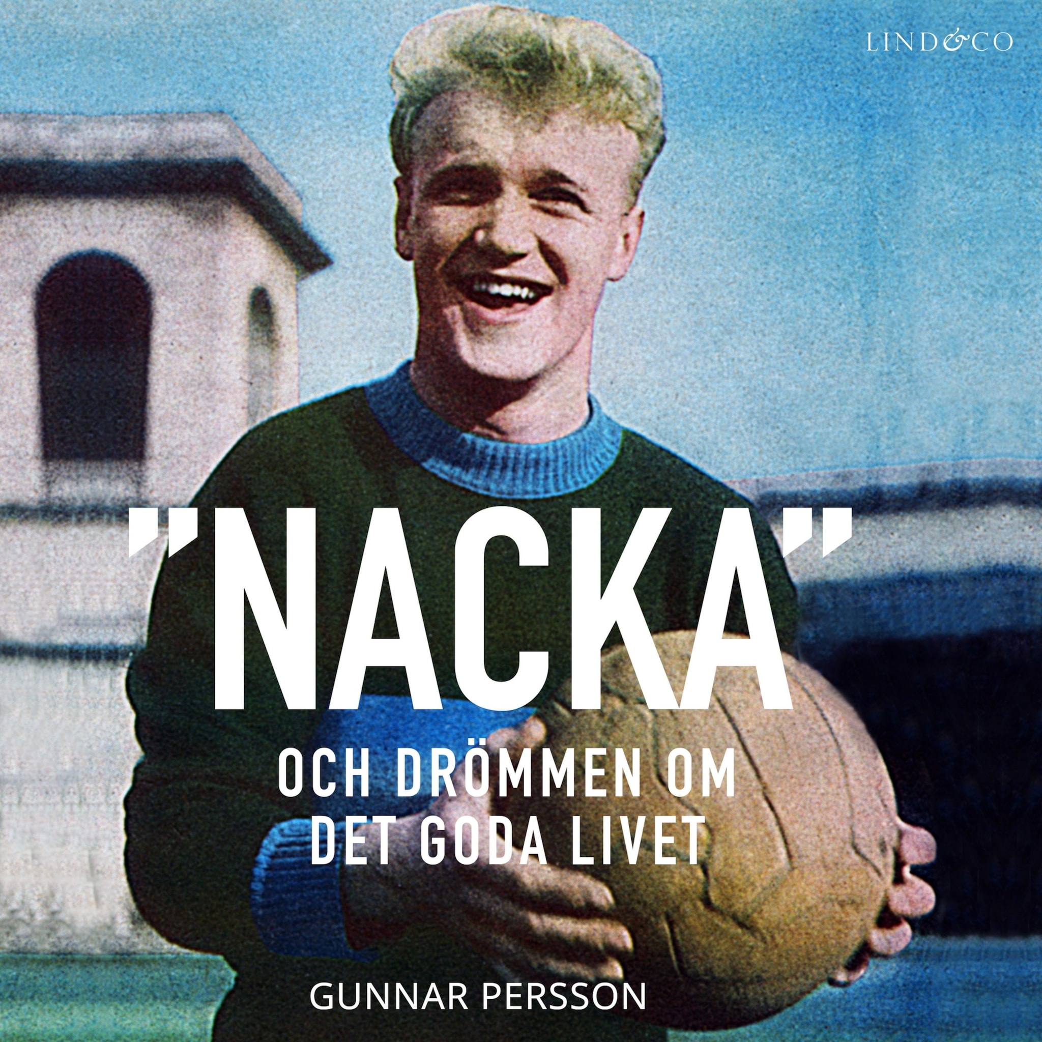 &quot;Nacka&quot;: Drömmen om det goda livet