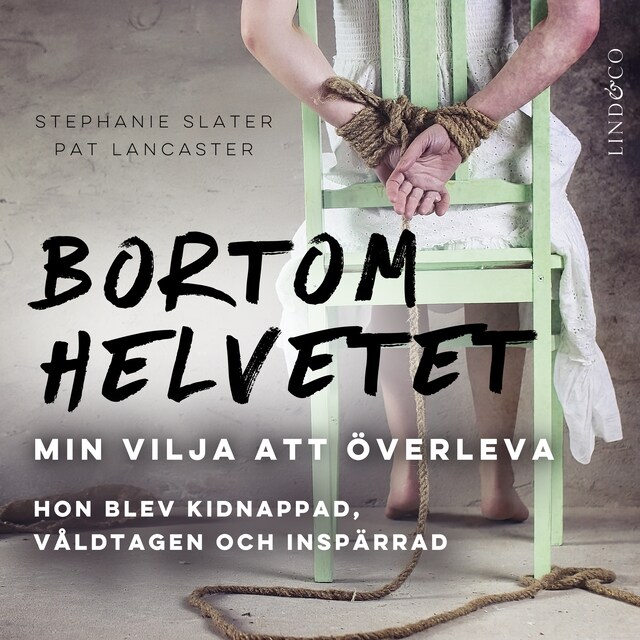 Book cover for Bortom helvetet: Min vilja att överleva