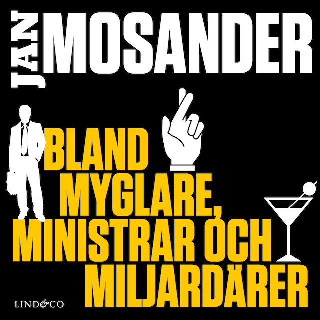 Book cover for Bland myglare, ministrar och miljardärer