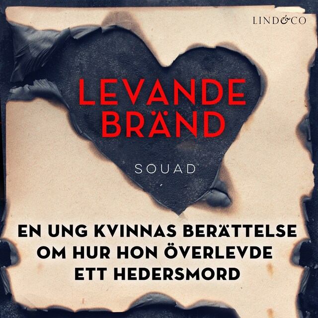 Couverture de livre pour Levande bränd: En ung kvinnas berättelse om hur hon överlevde ett hedersmord