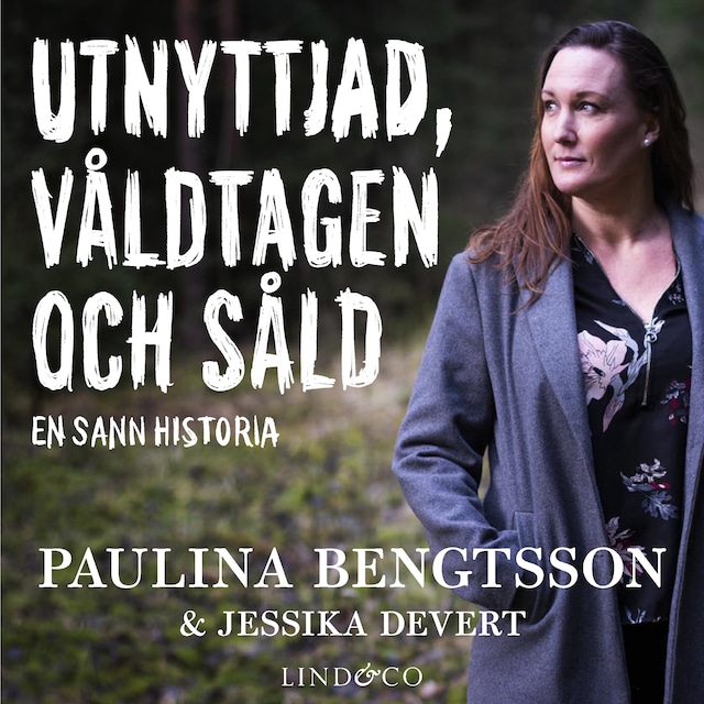 Copertina del libro per Utnyttjad, våldtagen och såld: En sann historia