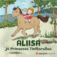 Aliisa ja Prinsessa Tinttarallaa