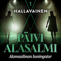 Hallavainen 1: Alamaailman kuningatar