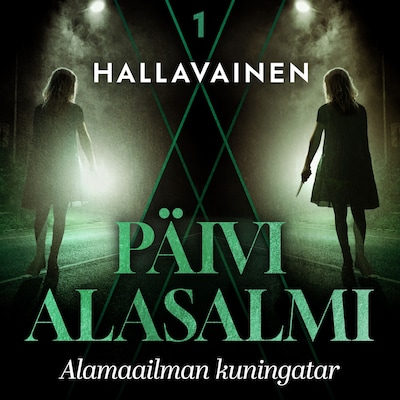 Hallavainen 1: Alamaailman kuningatar
