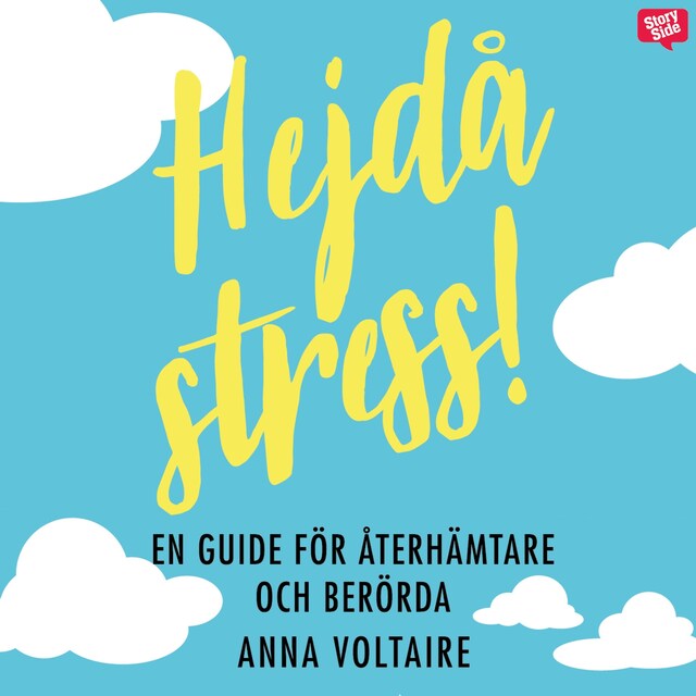 Book cover for Hejdå stress! : En guide för återhämtare och berörda