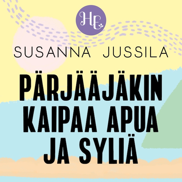 Book cover for Pärjääjäkin kaipaa apua ja syliä