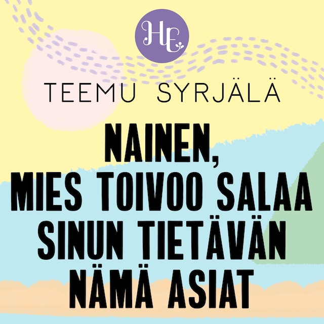 Nainen, nämä asiat mies toivoo salaa sinun tietävän