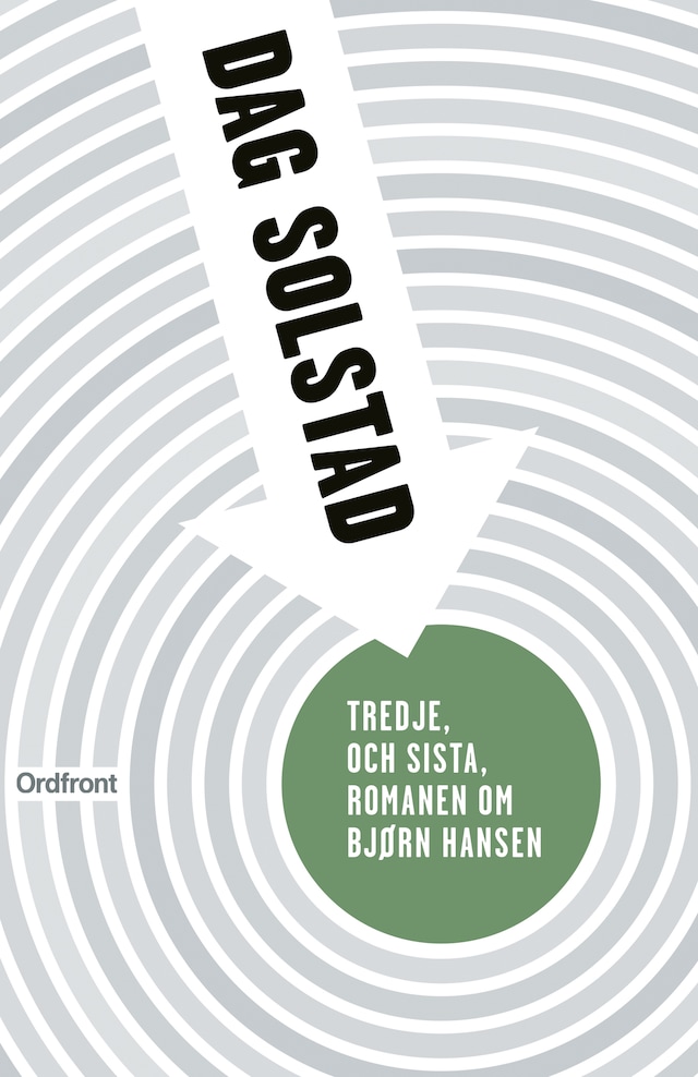 Book cover for Tredje, och sista, romanen om Bjørn Hansen