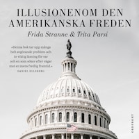 Illusionen om den amerikanska freden