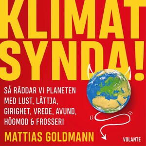 Klimatsynda: så räddar vi planeten med lust, lättja, girighet, vrede, avund, högmod & frosseri bookCoverFor