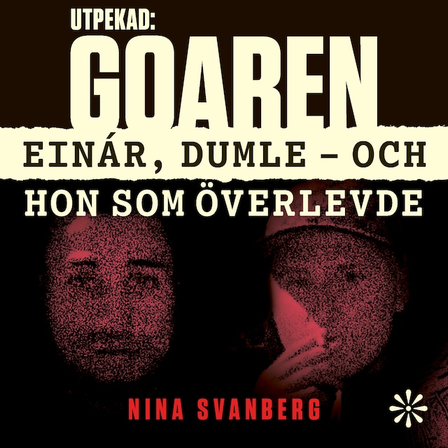 Bokomslag för Utpekad: Goaren : Einár, Dumle och hon som överlevde