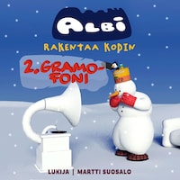 Albi rakentaa kodin: Gramofoni