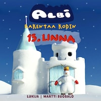 Albi rakentaa kodin: Linna